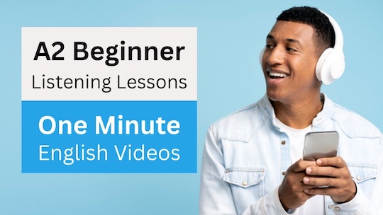 A1 Beginner Listening Lessons