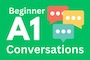 Begginer A1 Conversations as listening lessons with natural English for ESL 