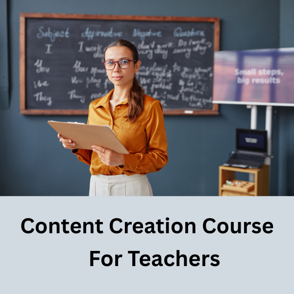Content Creation for Teachers